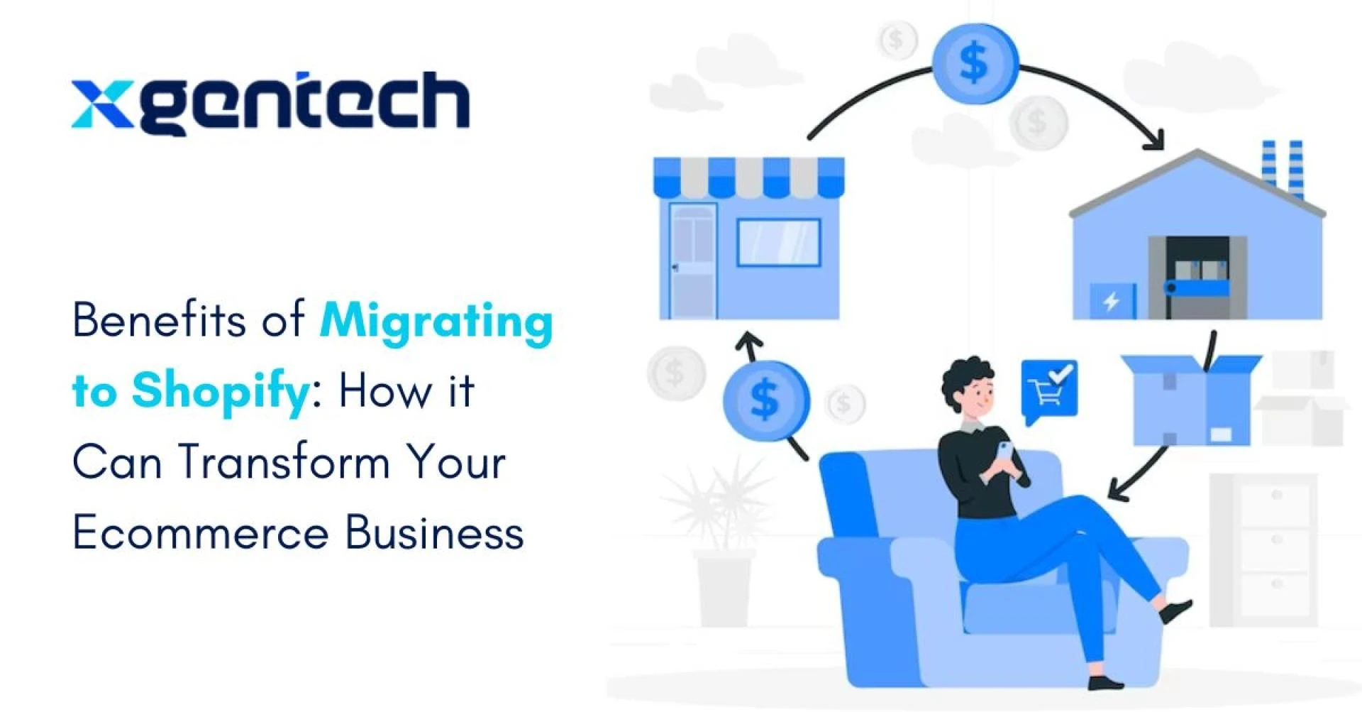 Benefits of Migrating to Shopify: How it Can Transform Your E-Commerce Business