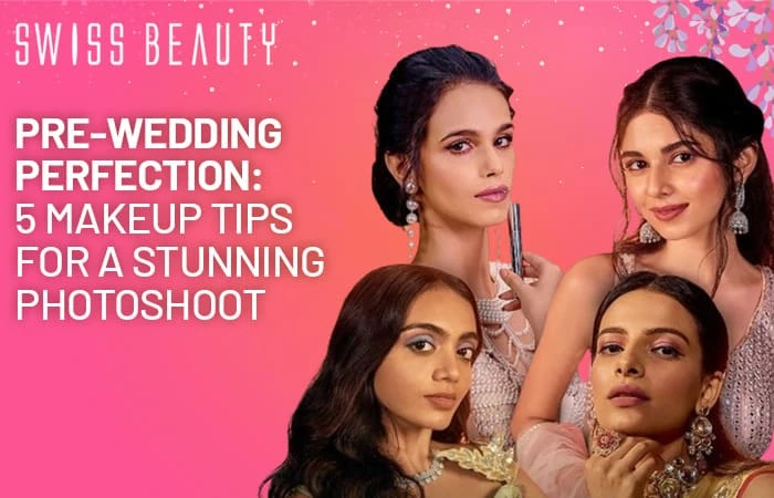 Pre-Wedding Perfection: 5 Makeup Tips for a Stunning Photoshoot