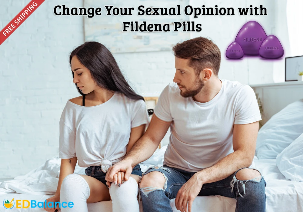 Change Your Sexual Opinion with Using Fildena Purple Pills