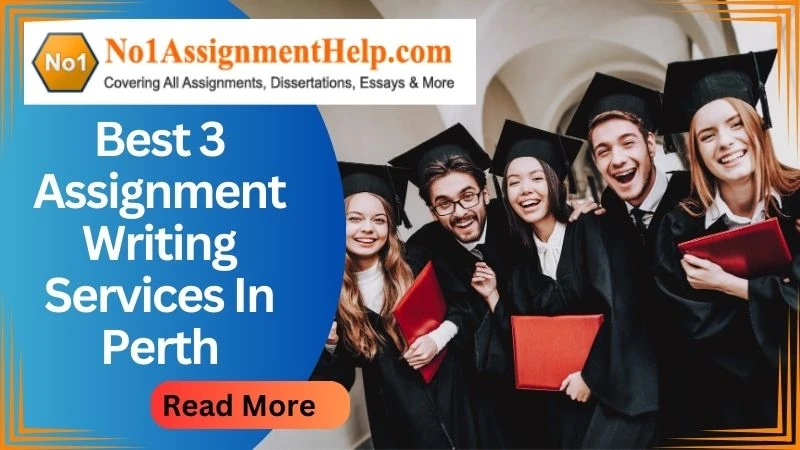 Best 3 Assignment Writing Services In Perth