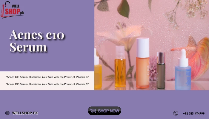 Acnes C10 Serum: Your Guide to Brighter, Healthier Skin