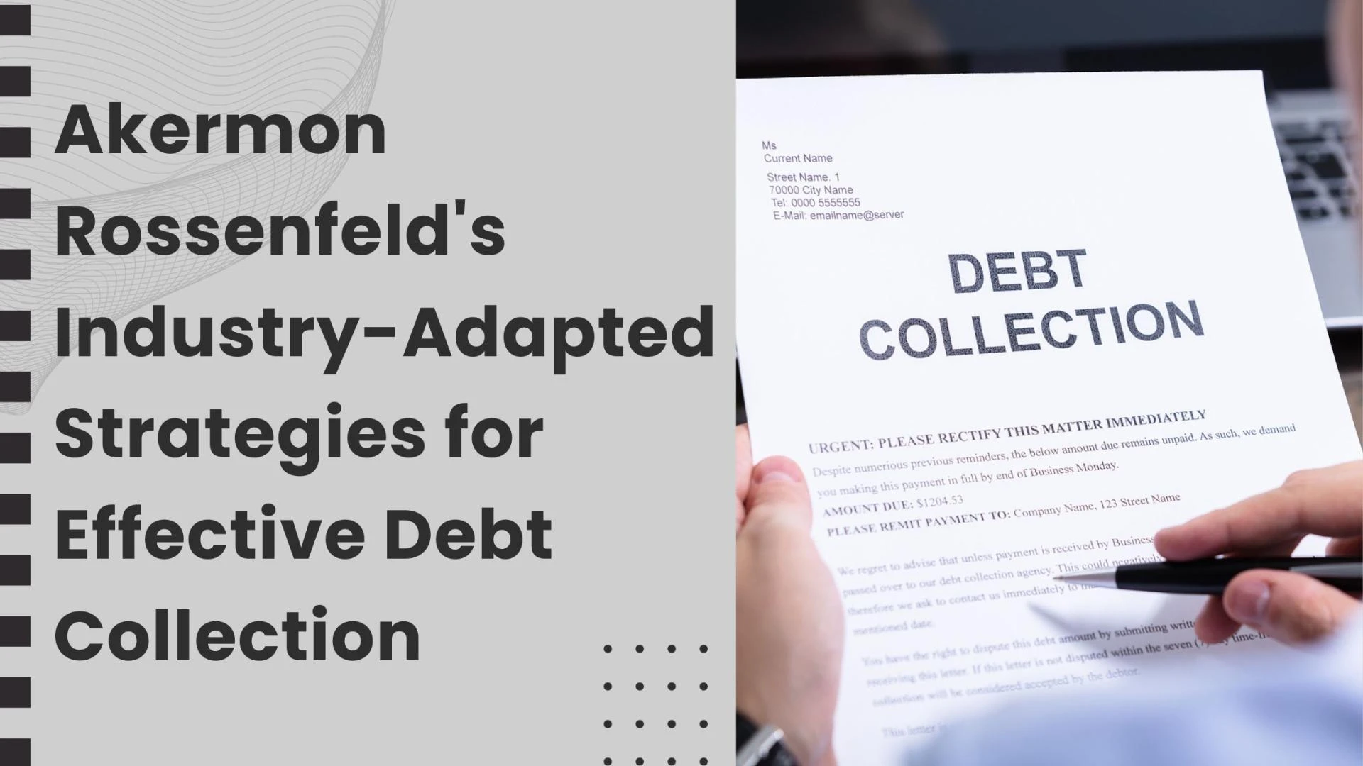 Akermon Rossenfeld's Industry-Adapted Strategies for Effective Debt Collection