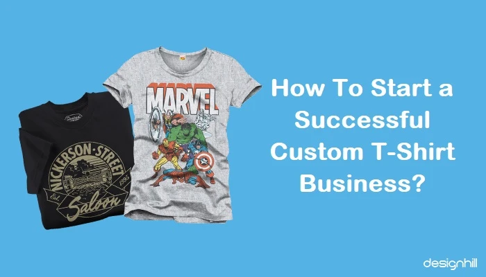 How to Start a Successful custom T-Shirt Business?