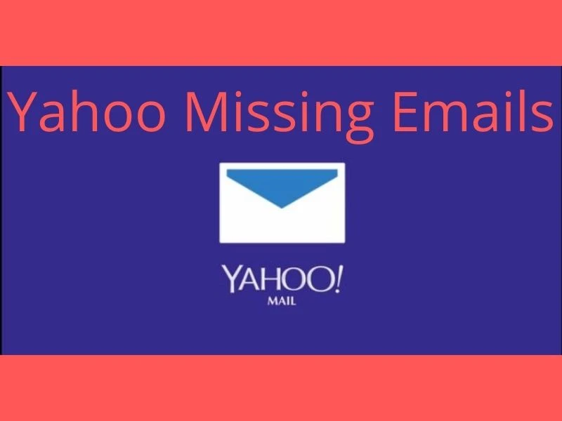 Why Yahoo Emails Are Missing From Inbox?