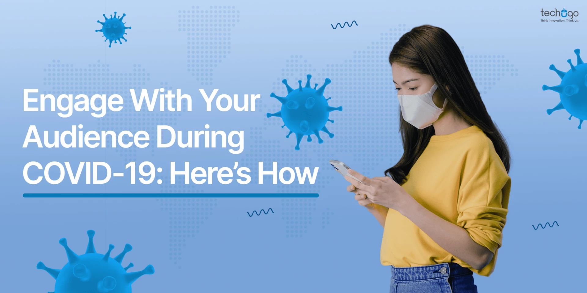 Engage With Your Audience During COVID-19: Here’s How