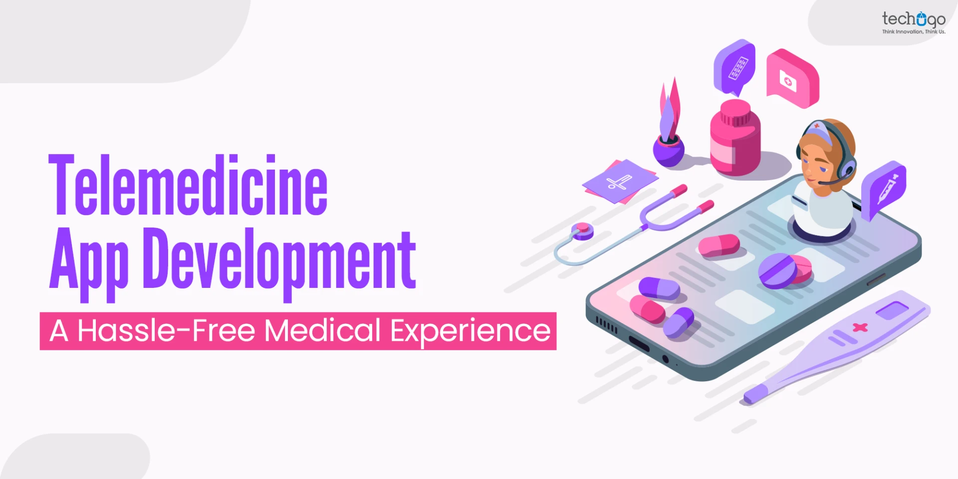 Telemedicine App Development: A Hassle-Free Medical Experience
