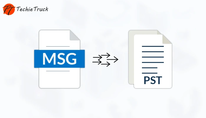 How to Convert Multiple MSG Files to PST? : Techie Truck