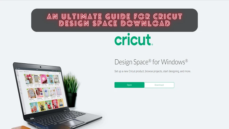An Ultimate Guide for Cricut Design Space Download