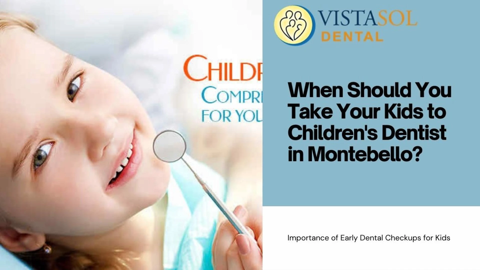 When Should You Take Your Kids to Children's Dentist in Montebello?