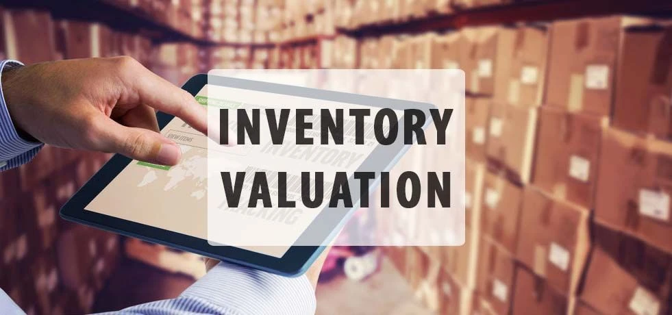 What are The Basics of Inventory Valuation: A Simple Guide