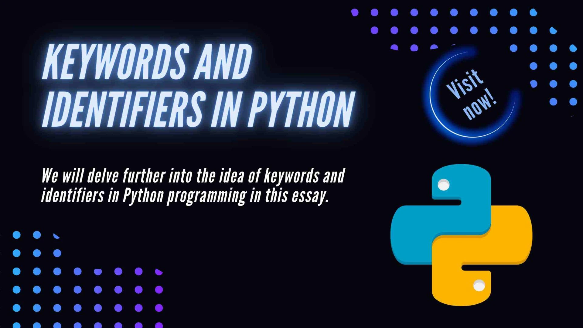 Python Identifiers: Exploiting Their Full Potential