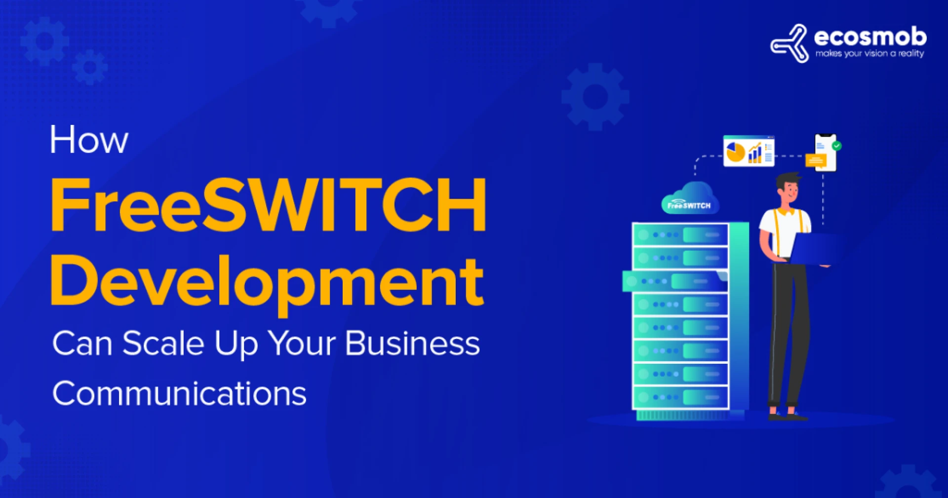 How FreeSWITCH Development Can Scale Up Your Business Communications