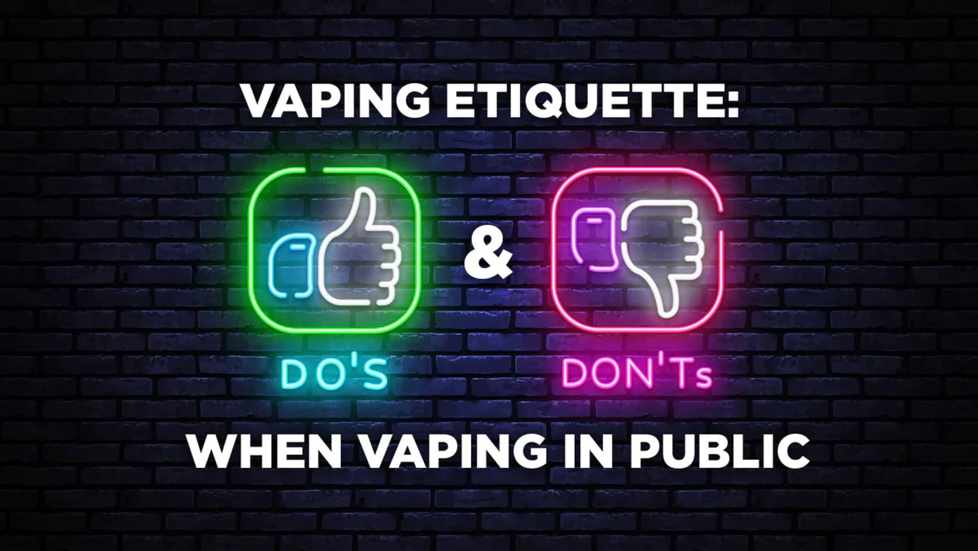 Vape Etiquette - Dos and Don'ts for Vaping in Public