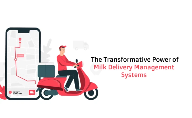 Top 10 Benefits of a Milk Delivery Management System