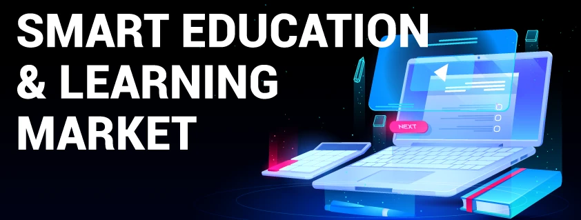 Smart Education and Learning Market Latest Trends, Developments, Sales and Forecast