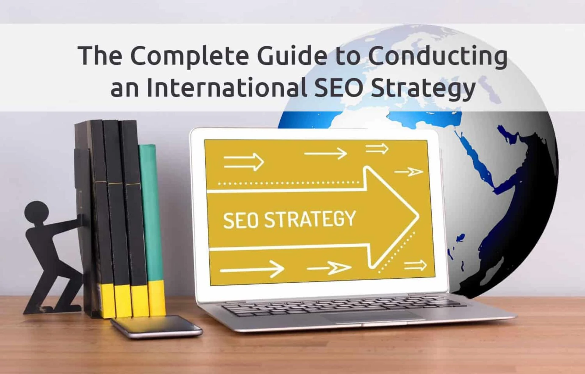 How To Conduct An International SEO Strategy In 2023