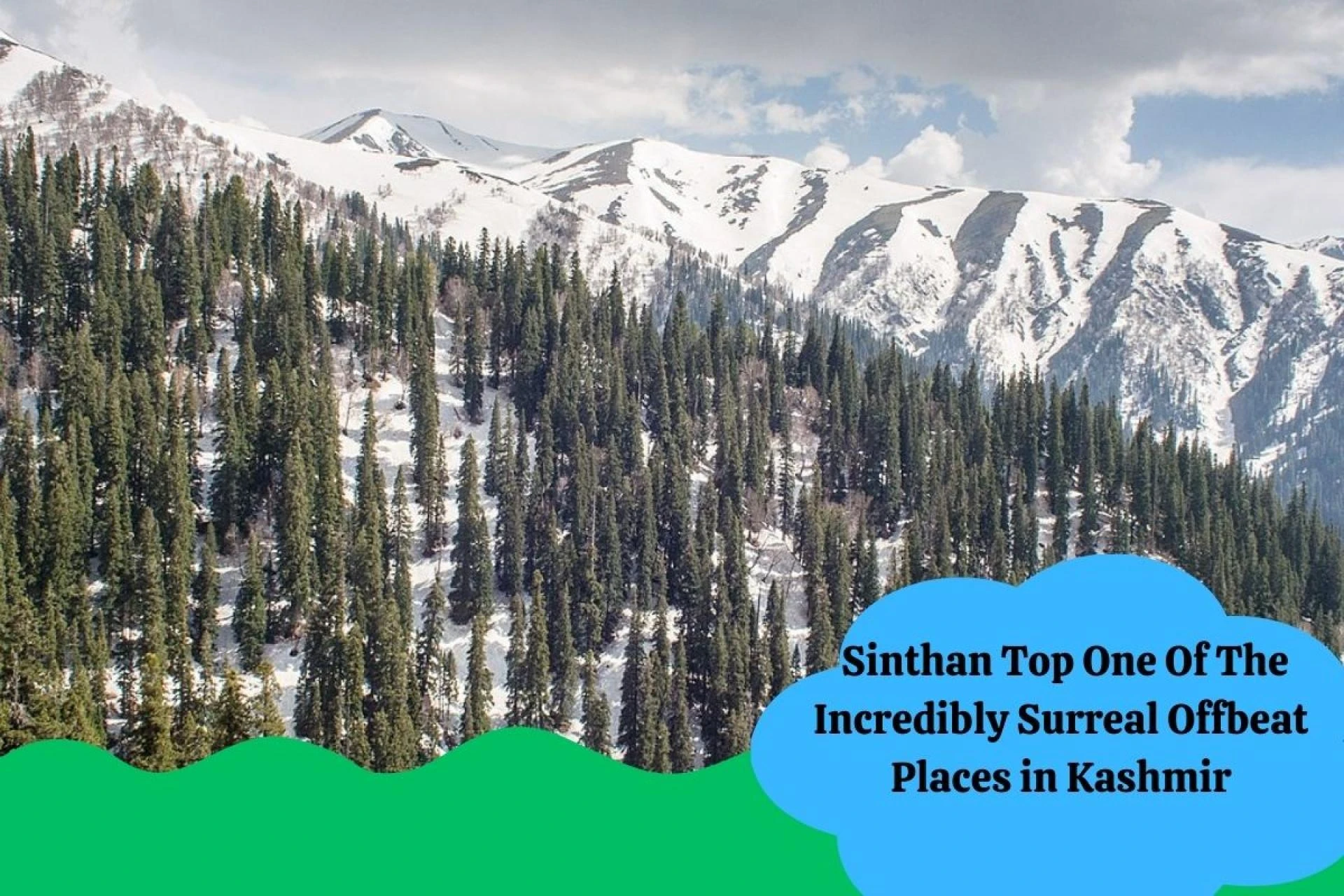 Sinthan Top One Of The Incredibly Surreal Offbeat Places in Kashmir