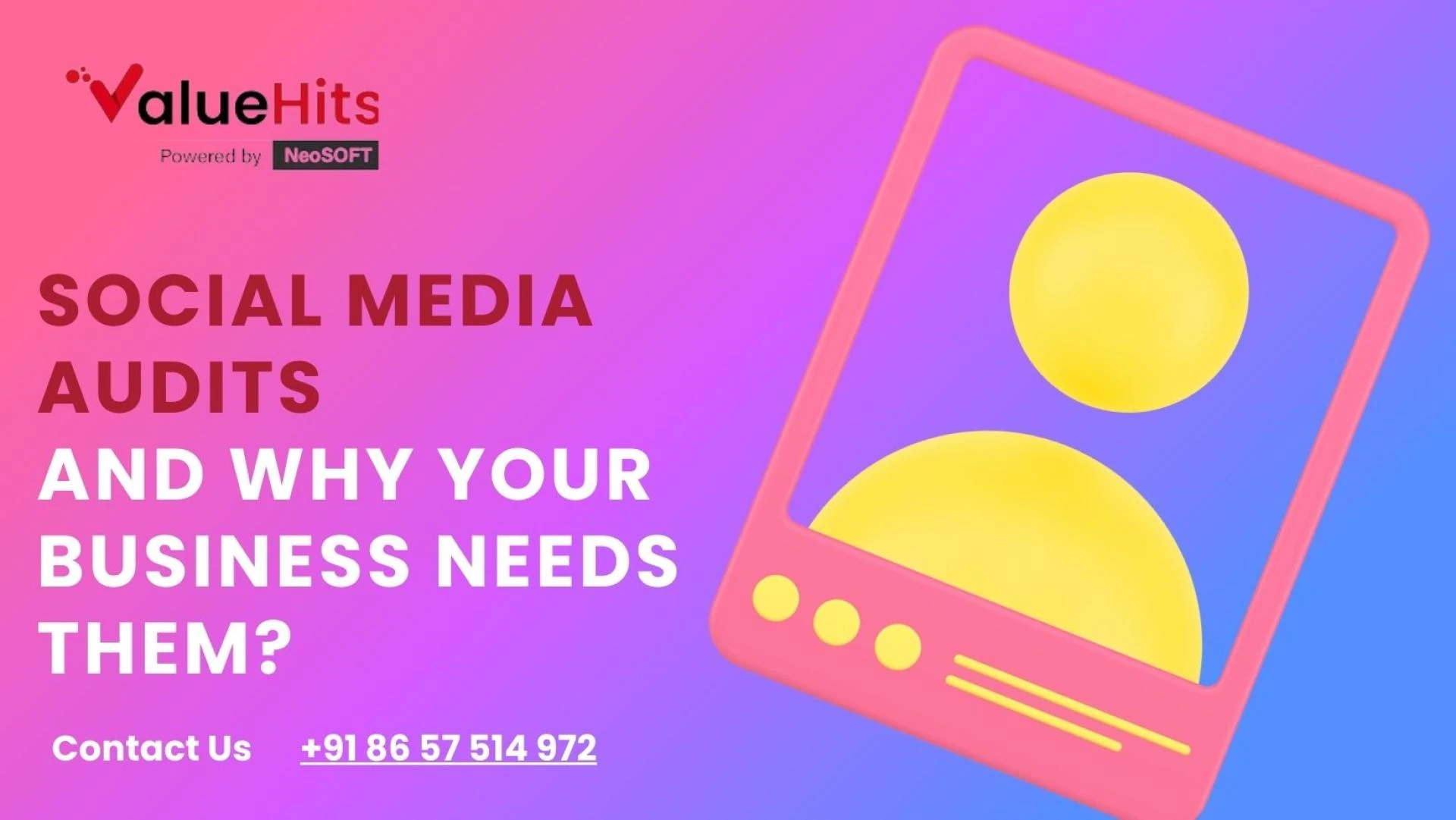 Social Media Audits and Why Your Business Needs Them?