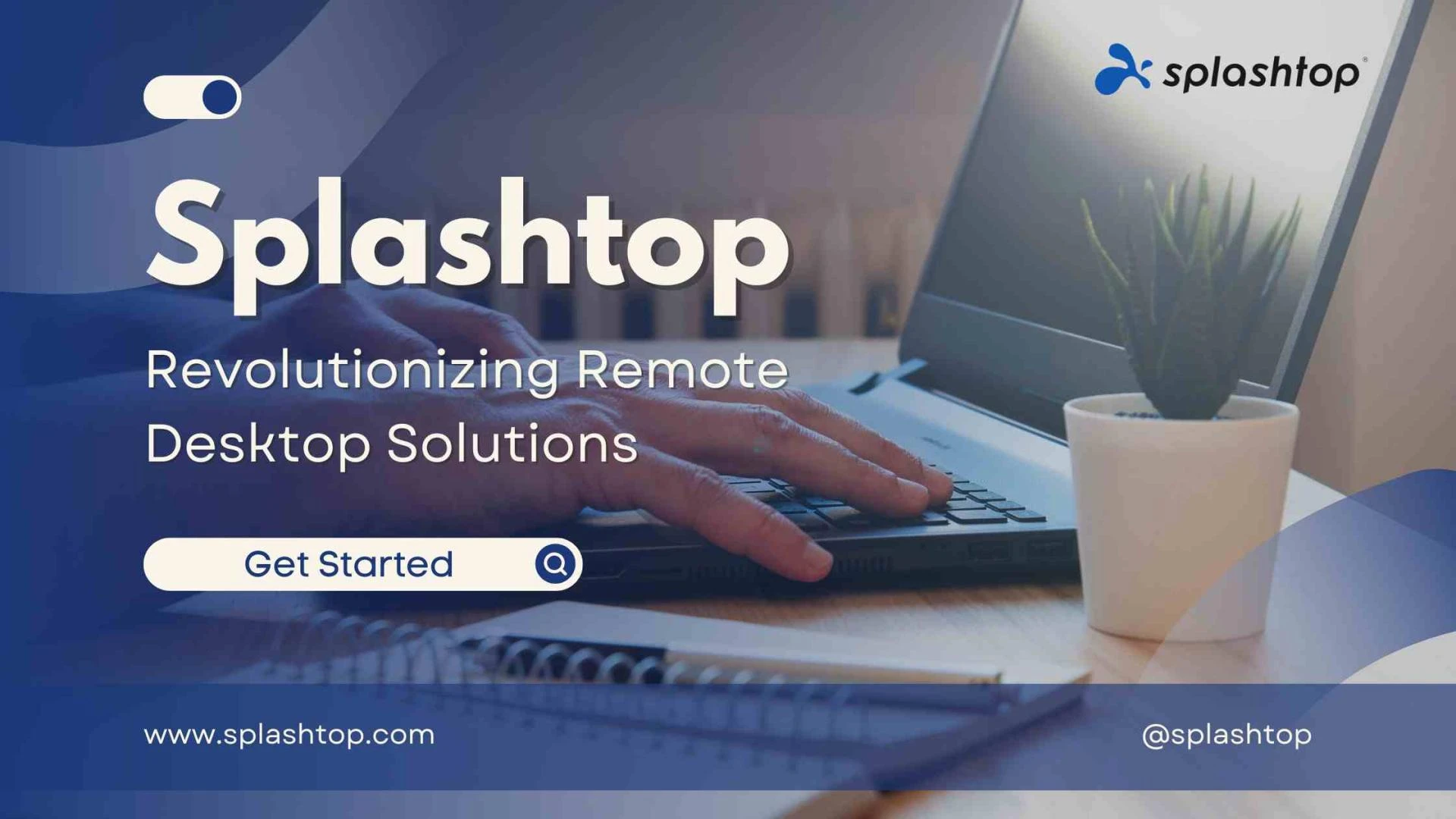 Splashtop: Revolutionizing Remote Desktop Solutions