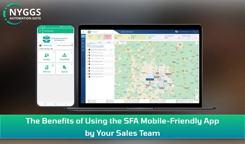 The Benefits of Using the SFA Mobile-Friendly App by Your Sales Team