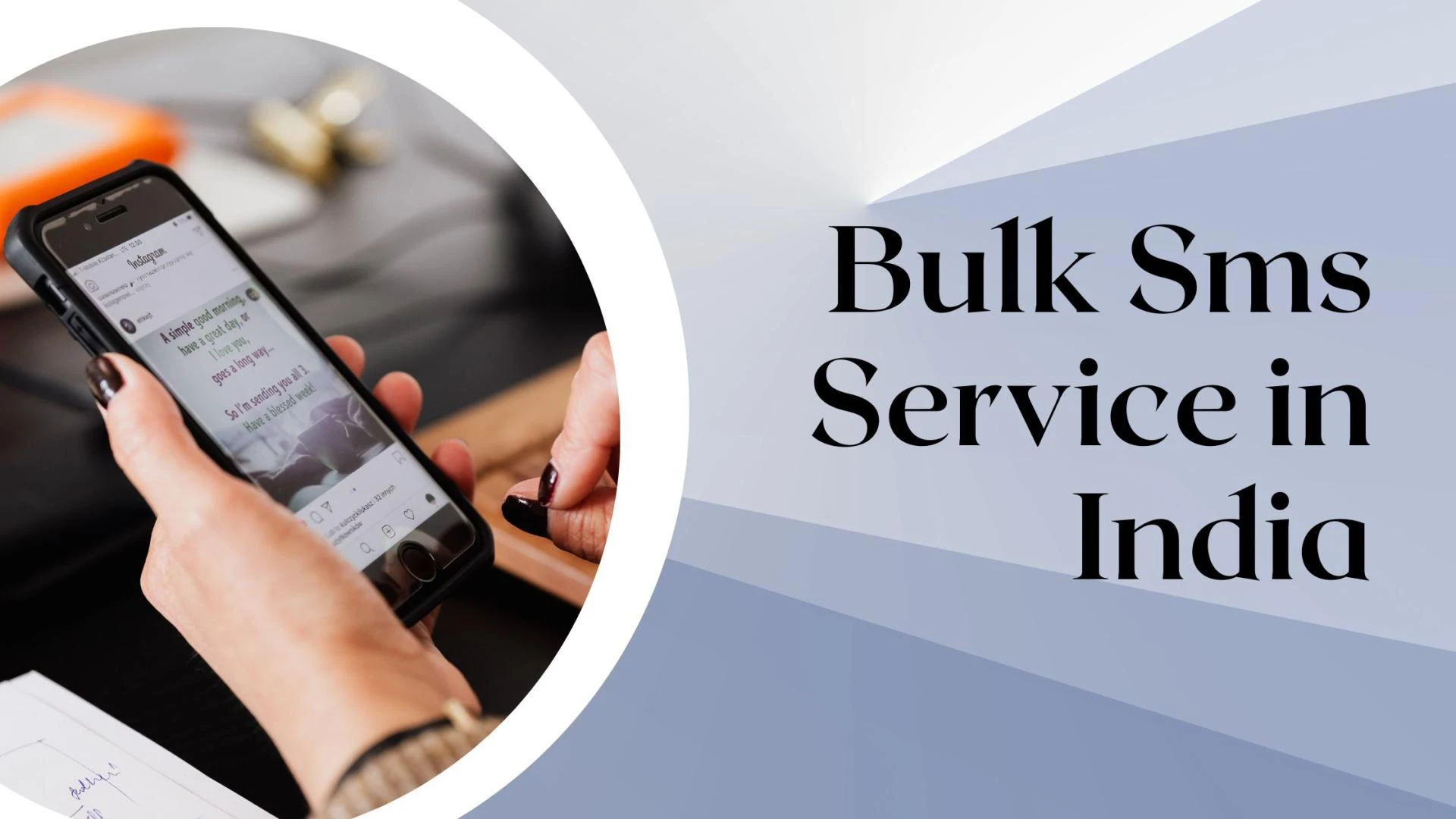The Advantages Of Using Bulk SMS Service In India