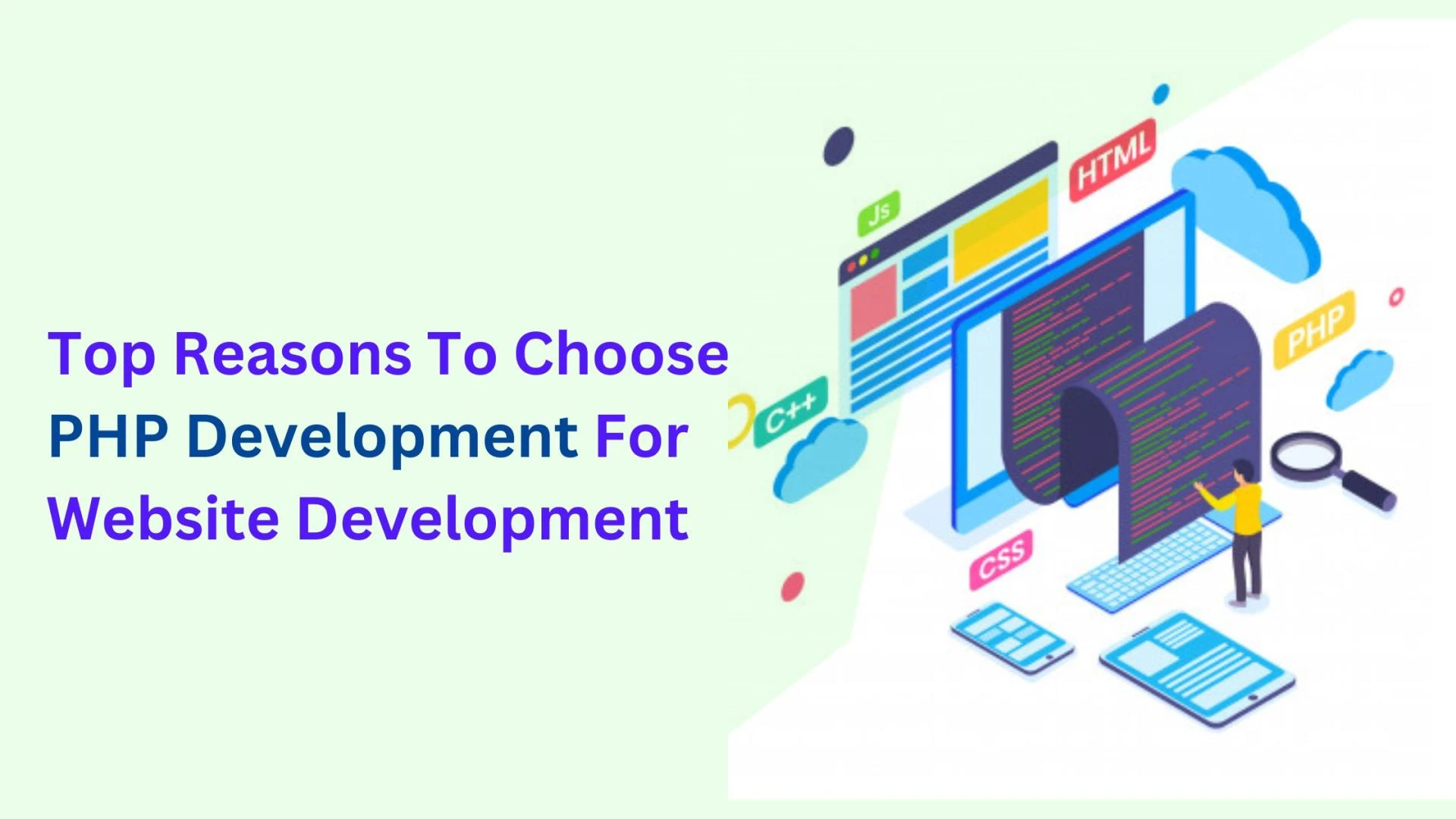 Top Reasons to Choose PHP Development for Website Development
