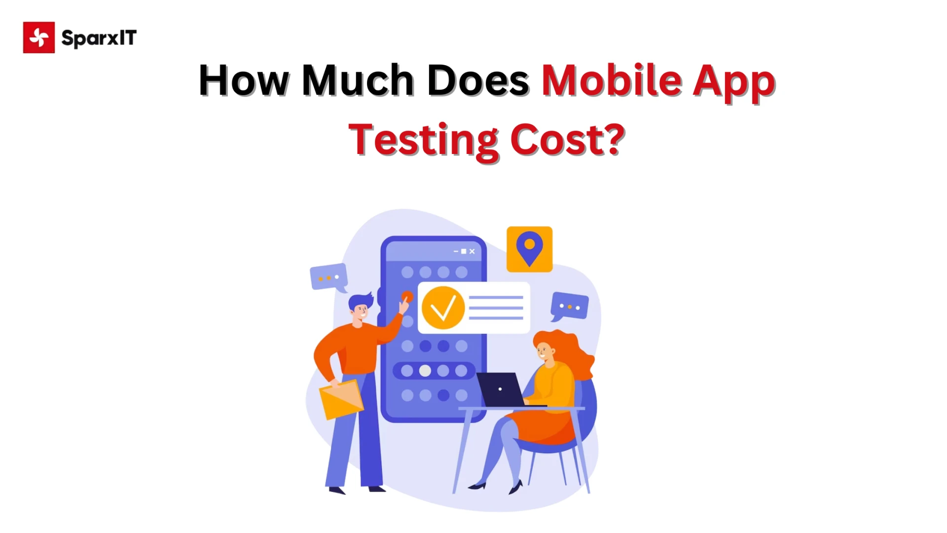 How Much Does Mobile App Testing Cost?