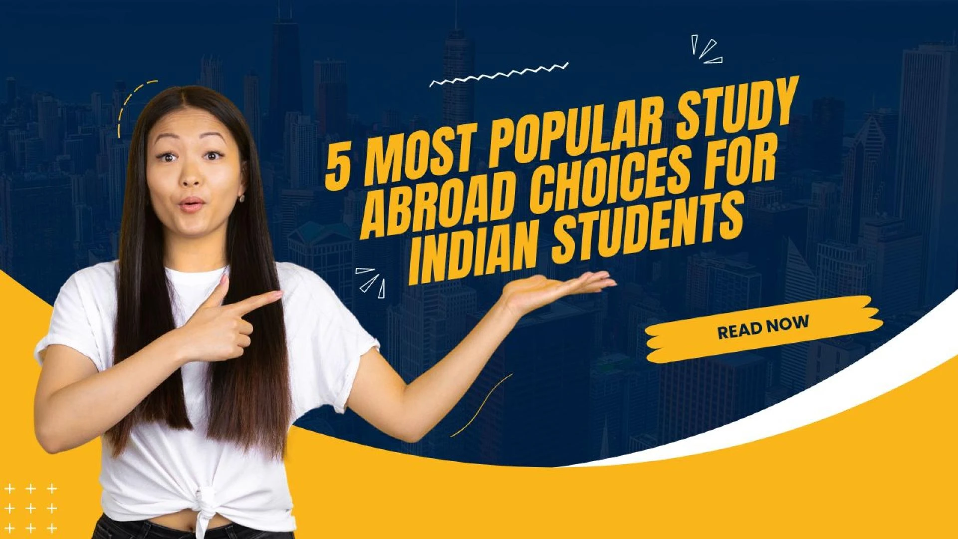 5 Most Popular Study Abroad Choices for Indian Students