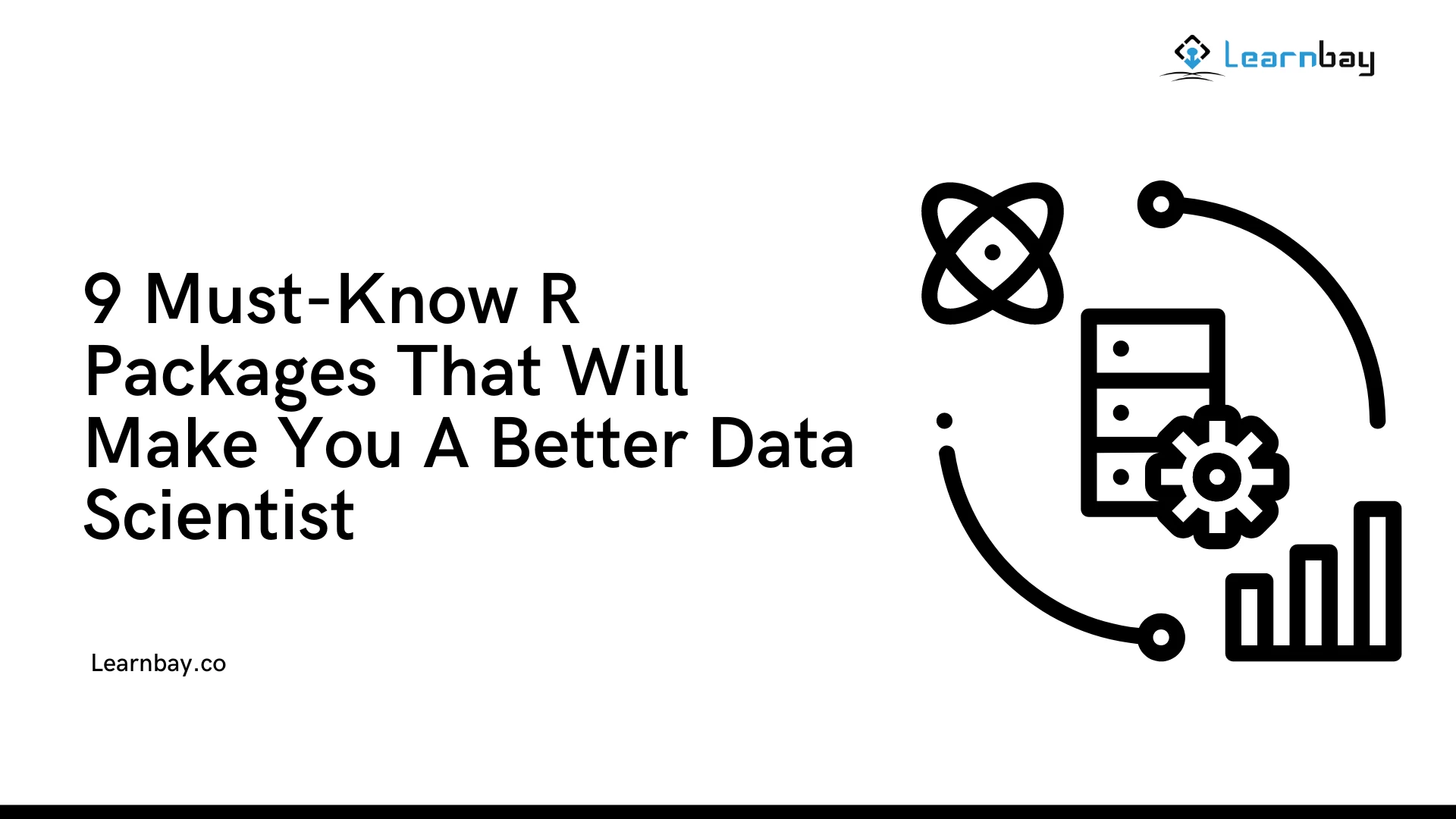 9 Must-Know R Packages That Will Make You A Better Data Scientist