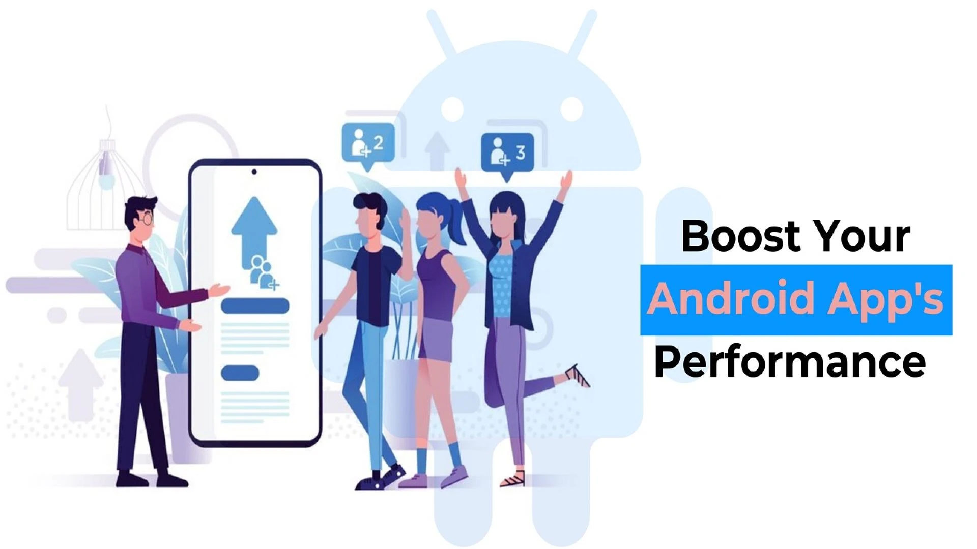 10 Tips to Boost Your Android App's Performance