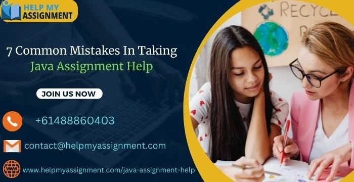 7 Common Mistakes In Taking Java Assignment Help