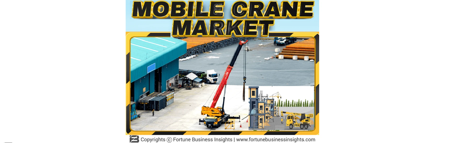 Mobile Crane Market: Size, Share &amp; Growth Outlook Overview Report