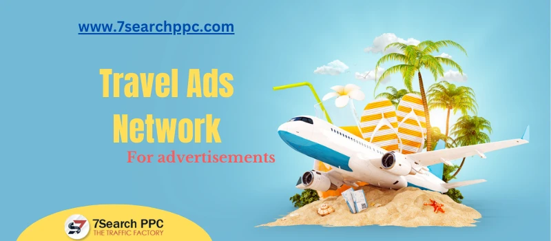 Best Travel Advertising Networks