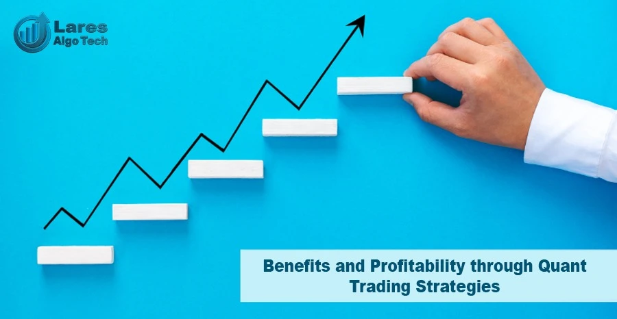 Strategies and Benefits of Quant Trading Company