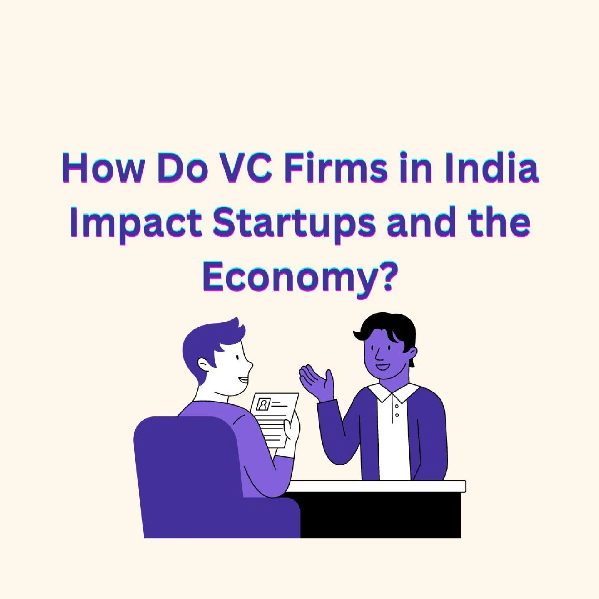 How Do VC Firms in India Impact Startups and the Economy?