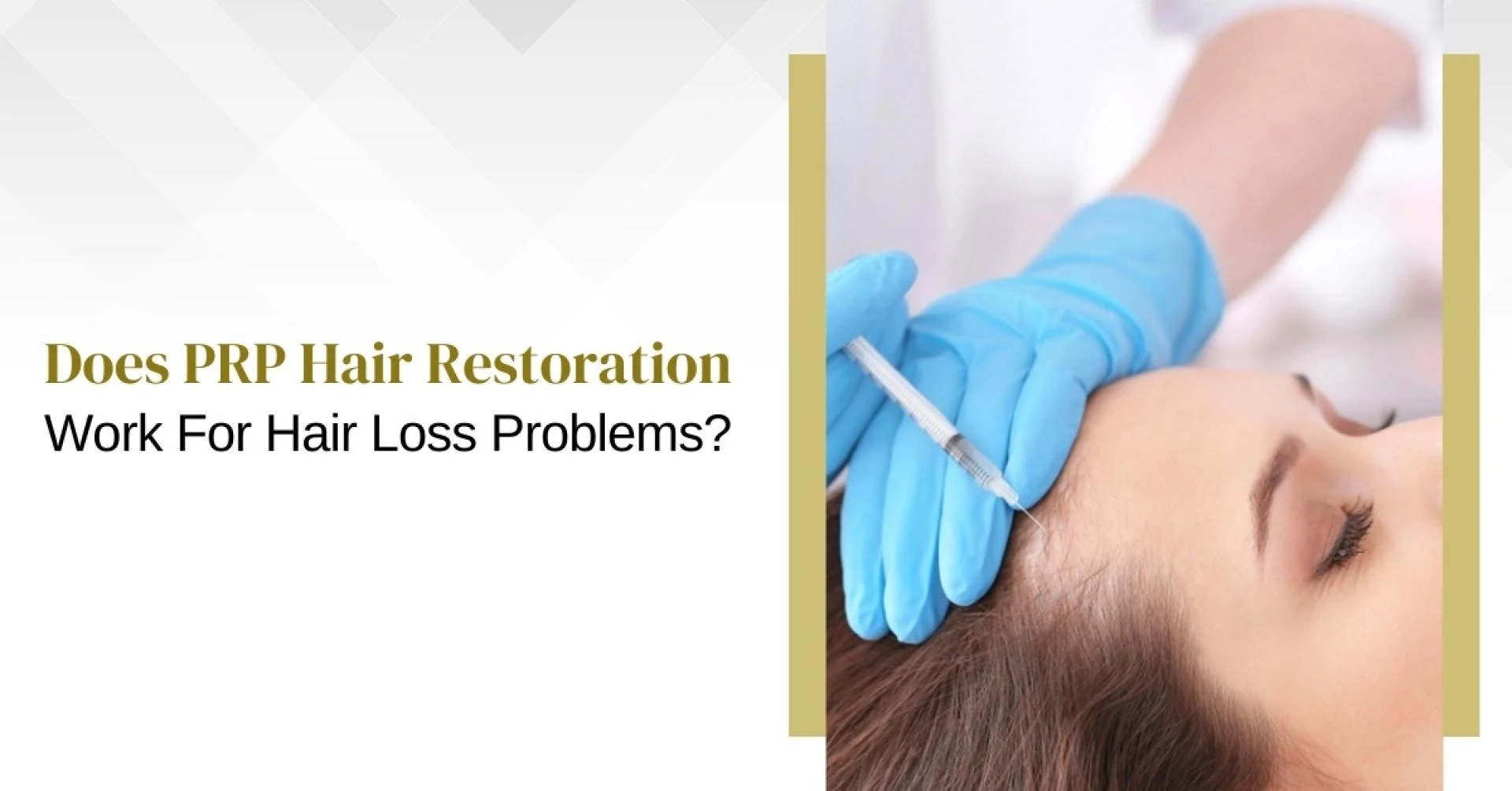 Does PRP Hair Restoration Work For Hair Loss Problems?