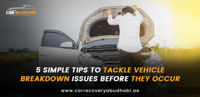 5 simple tips to tackle vehicle breakdown issues before they occur