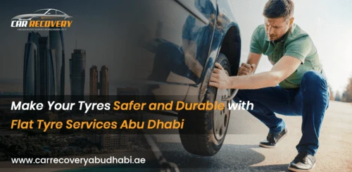 Make Your Tyres Safer And Durable With Flat Tyre Services Abu Dhabi