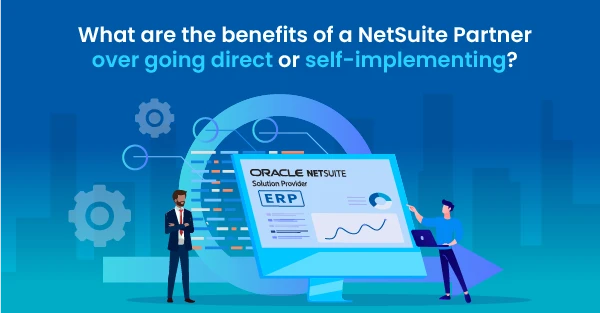 Choosing the Best NetSuite Implementation Partners in India : Your Guide to Success