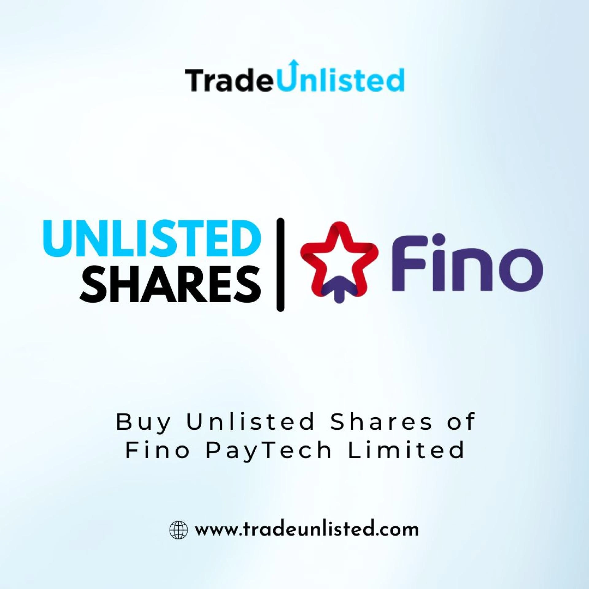 Fino Paytech Limited Unlisted Shares