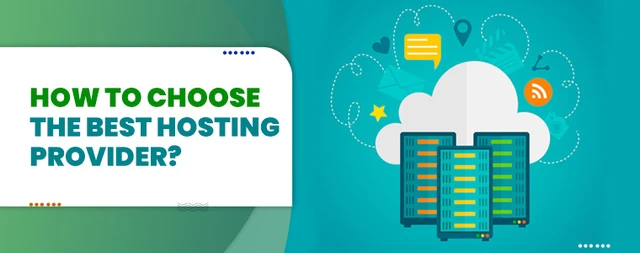 How to Choose the Best Hosting Provider?