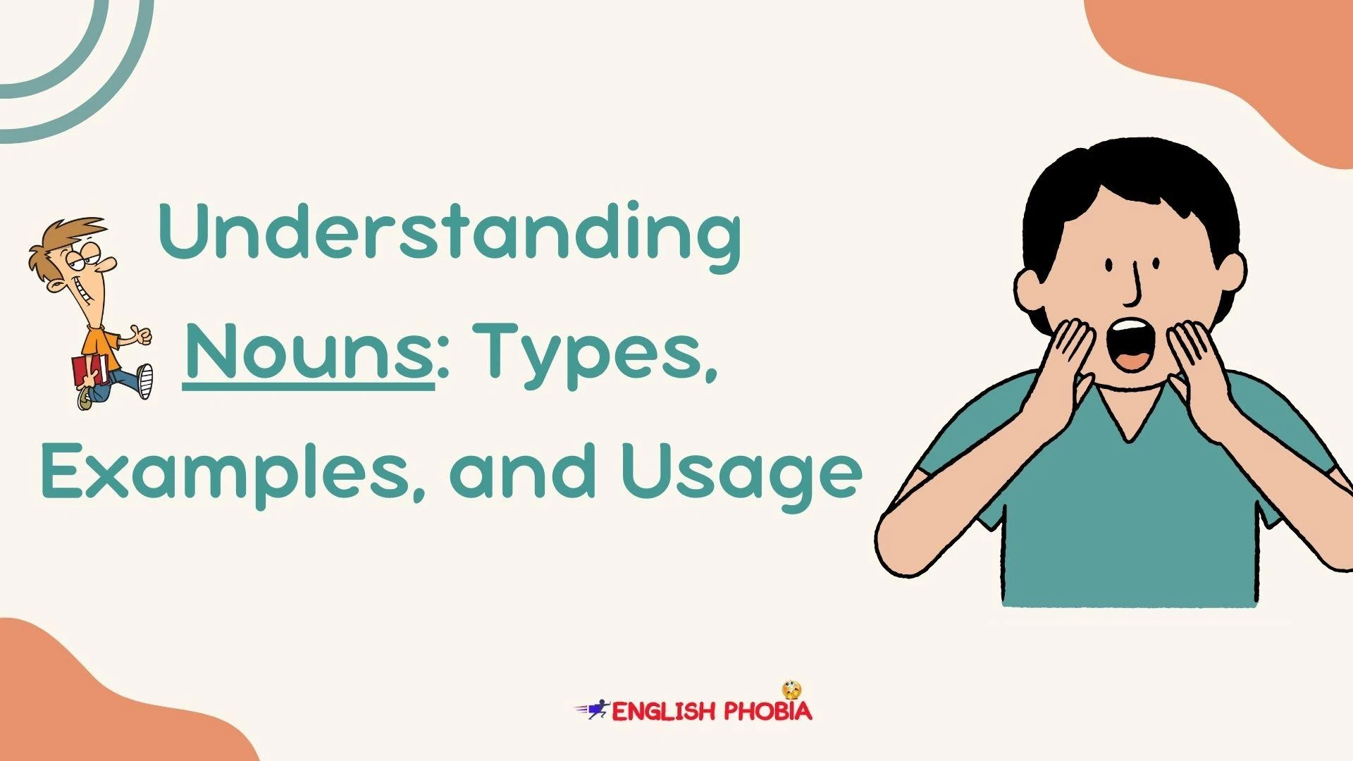 Understanding Nouns: Types, Examples, and Usage