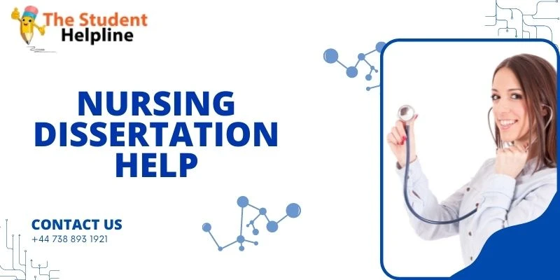 Nursing Dissertation Help - One Stop Solution For All Assignment Related Headaches!