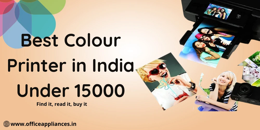 Guide to the best printer under 15000