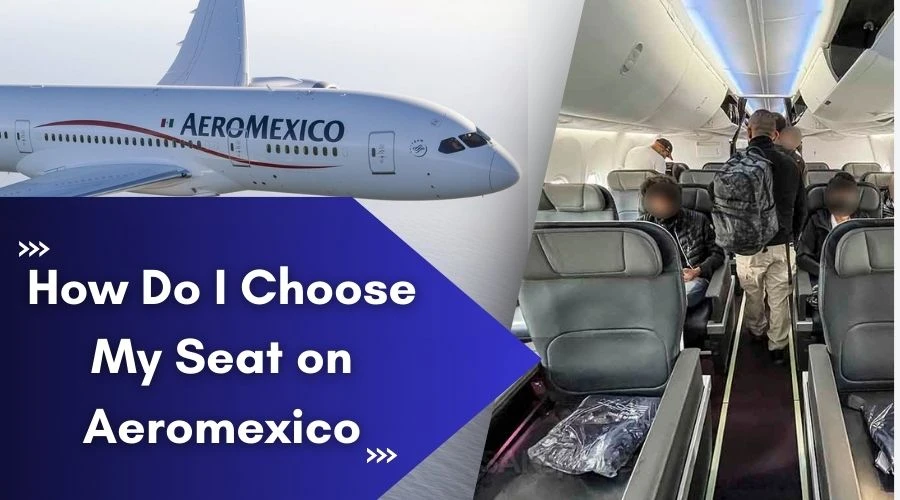 How Do I Pick My Seat on Aermexico Flights?