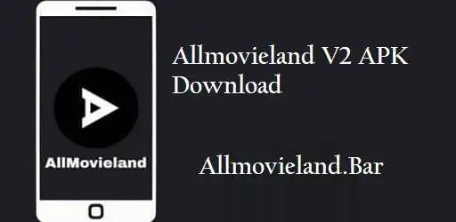 Allmovieland V2 APK Download ( Updated ) Latest Version 2024