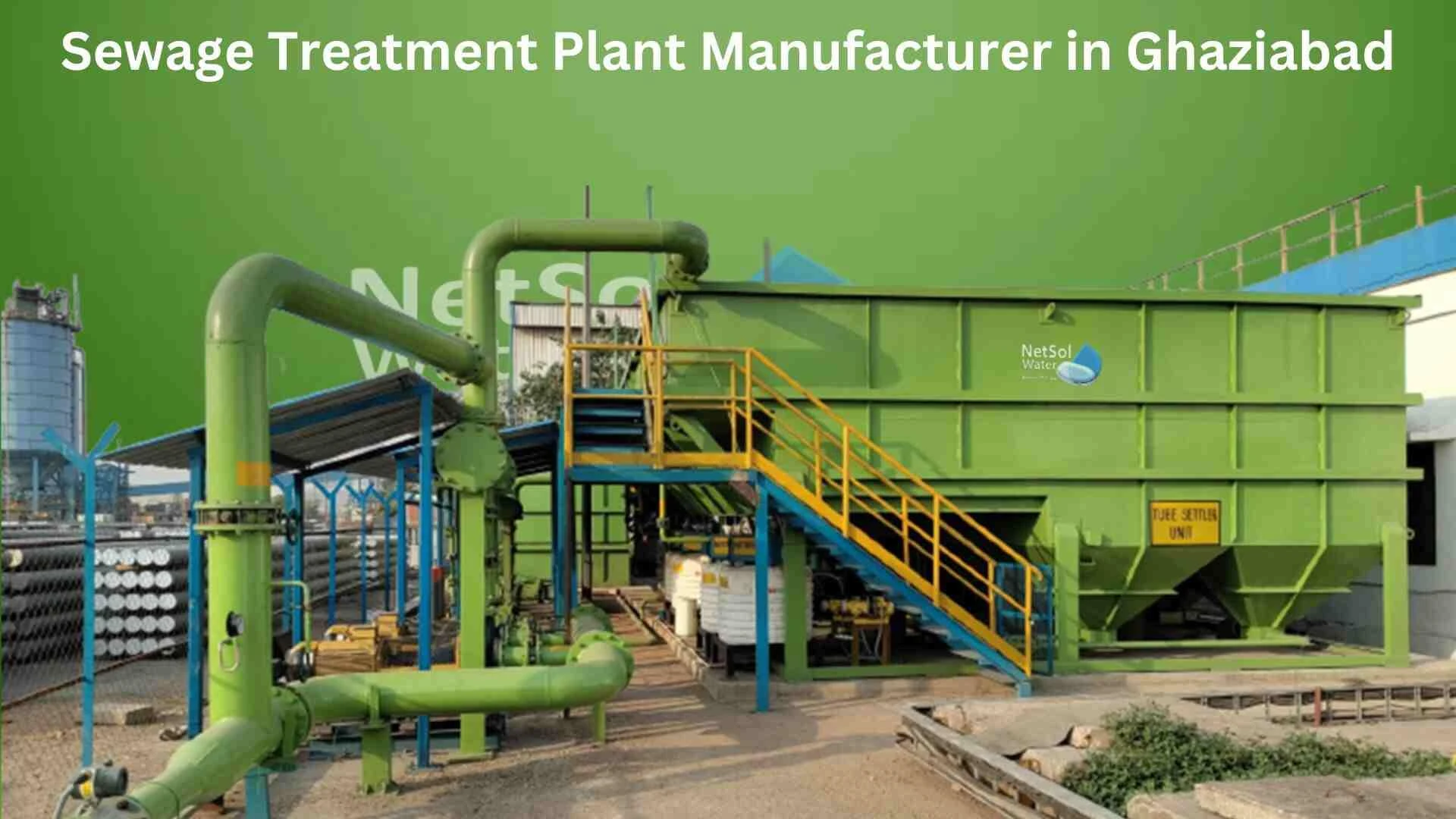 Sewage Treatment Plant Manufacturer in Ghaziabad: Netsol Water