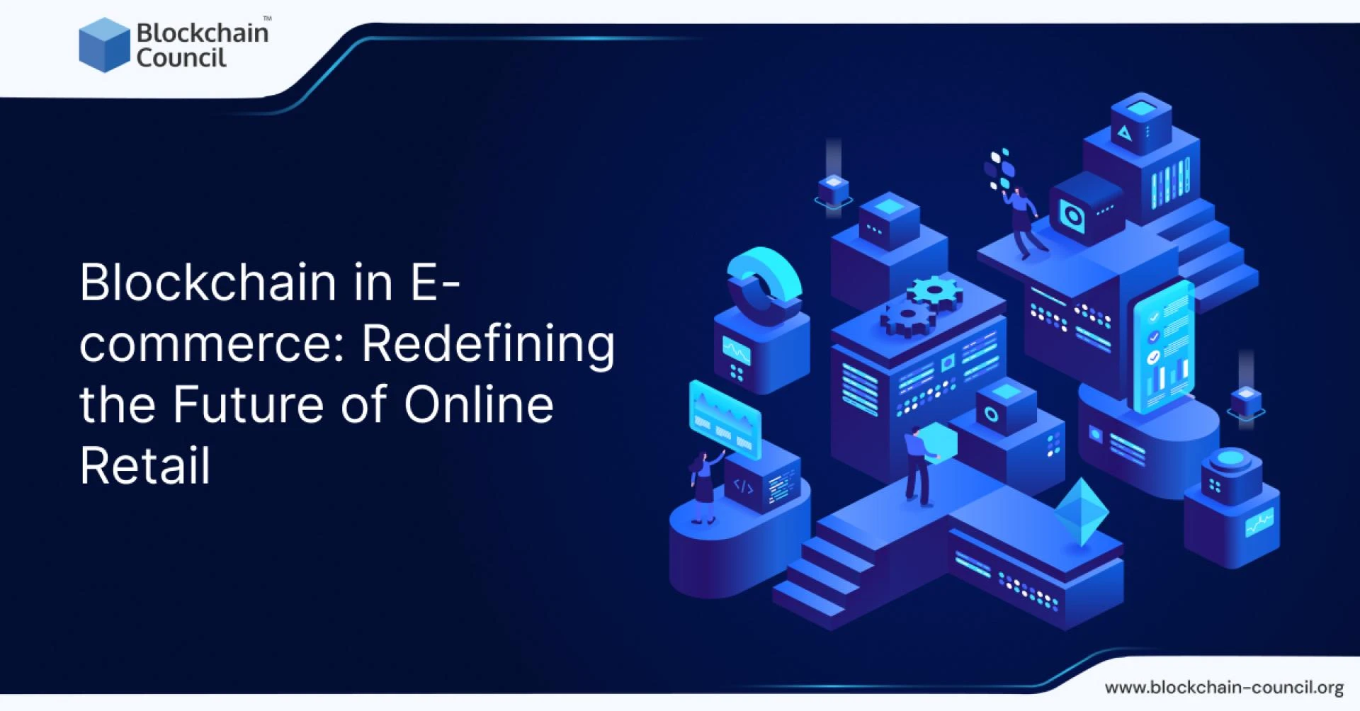 Blockchain in E-commerce: Redefining the Future of Online Retail