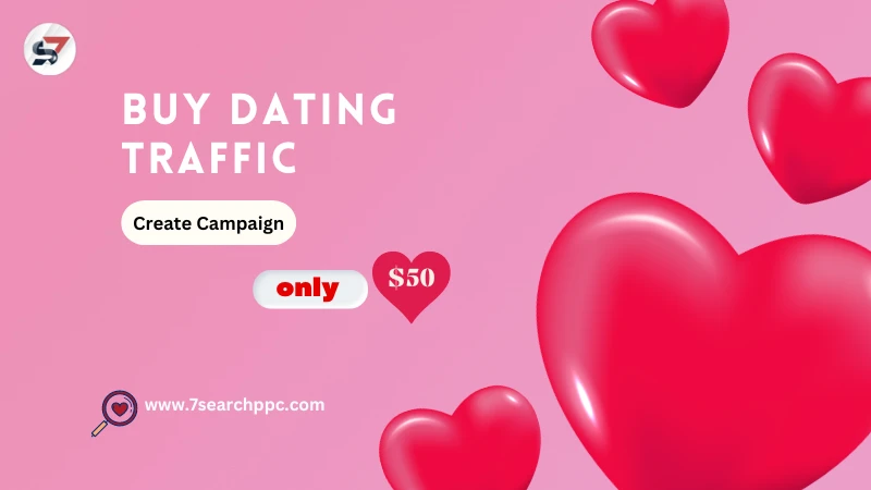 The Ultimate Guide to Buy Dating Traffic: Empower Your Online Presence with 7Search PPC