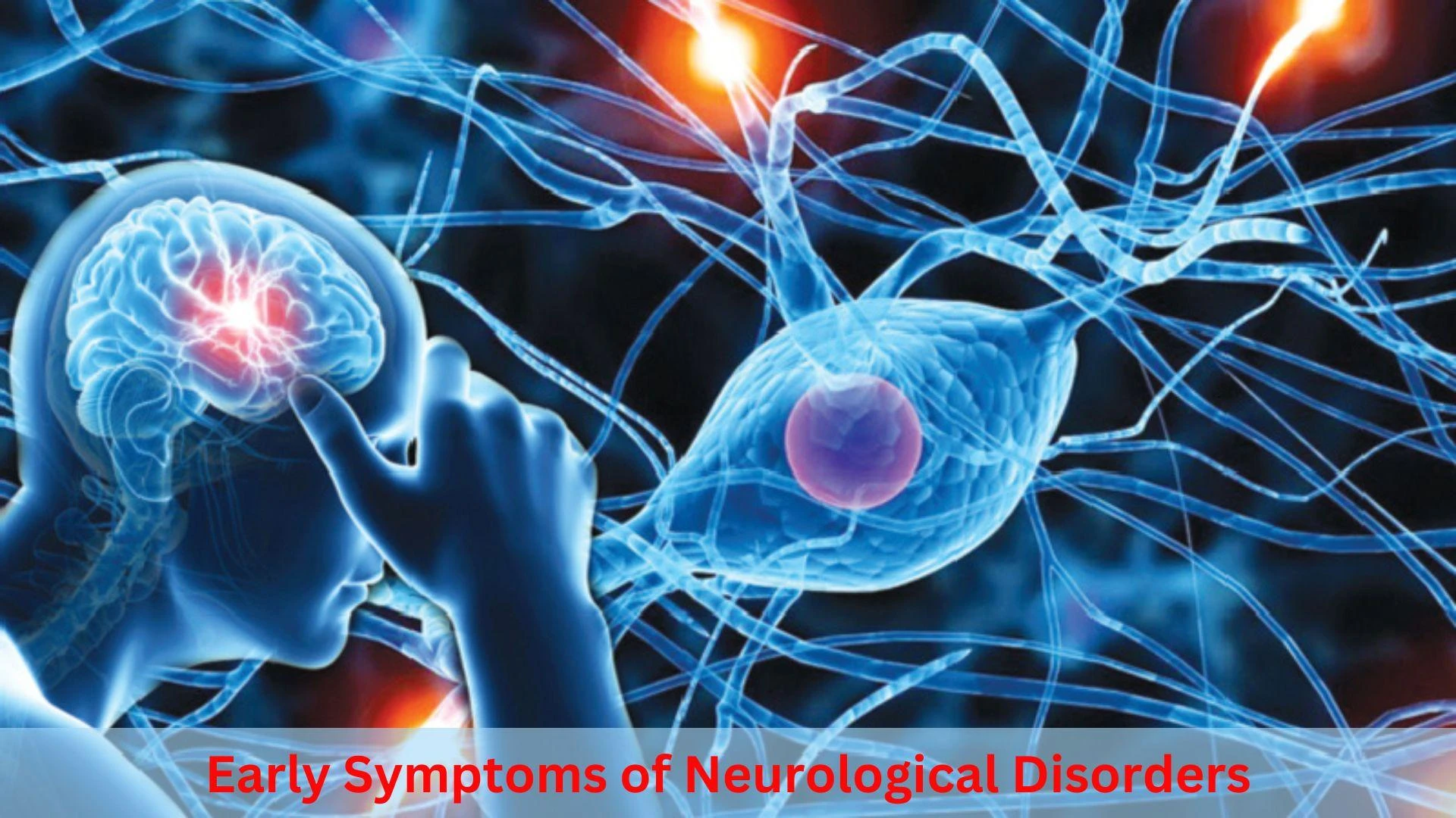 Early Symptoms of Neurological Disorders